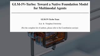 GLM-5V-Turbo: Toward a Native Foundation Model for Multimodal Agents (Apr 2026)